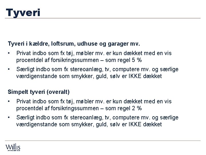 Tyveri De Tyveri i kældre, loftsrum, udhuse og garager mv. • Privat indbo som Tyveri De Tyveri i kældre, loftsrum, udhuse og garager mv. • Privat indbo som