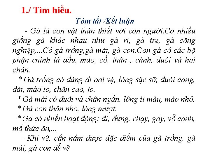 1. / Tìm hiểu. Tóm tắt /Kết luận - Gà là con vật thân