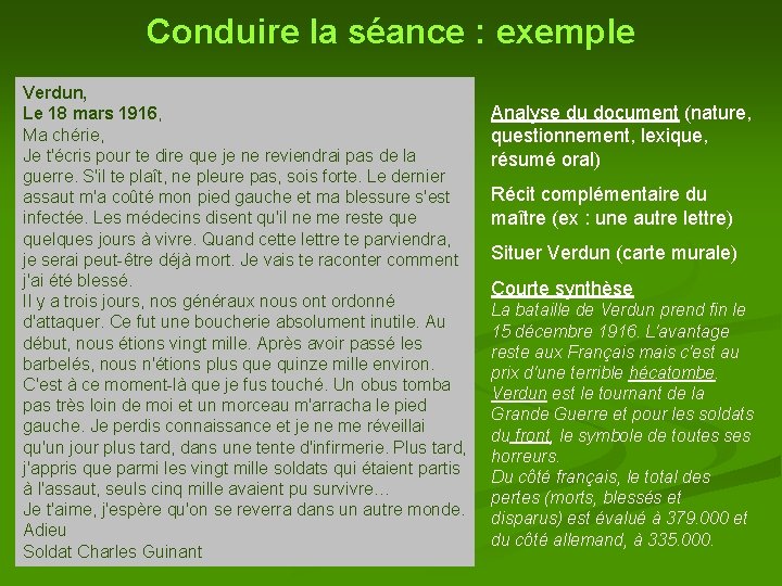 Conduire la séance : exemple Verdun, Le 18 mars 1916, Ma chérie, Je t'écris Conduire la séance : exemple Verdun, Le 18 mars 1916, Ma chérie, Je t'écris