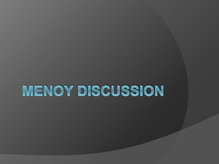ΜΕΝOY DISCUSSION 