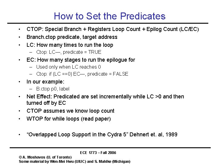 How to Set the Predicates • • • CTOP: Special Branch + Registers Loop