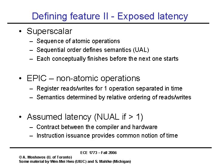 Defining feature II - Exposed latency • Superscalar – Sequence of atomic operations – Defining feature II - Exposed latency • Superscalar – Sequence of atomic operations –
