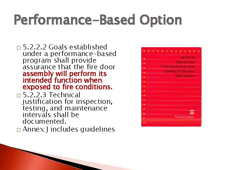 Performance-Based Option 5. 2. 2. 2 Goals established under a performance-based program shall provide