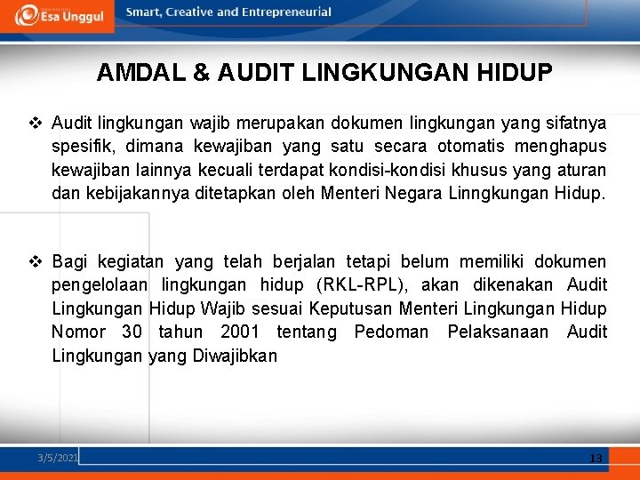 AMDAL & AUDIT LINGKUNGAN HIDUP v Audit lingkungan wajib merupakan dokumen lingkungan yang sifatnya
