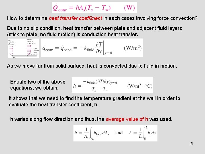 How to determine heat transfer coefficient in each cases involving force convection? Due to