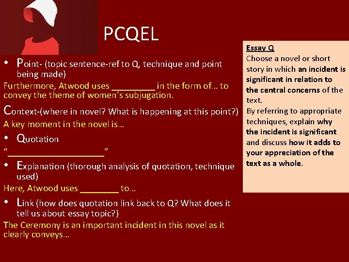 PCQEL Essay Q Choose a novel or short • Point- (topic sentence-ref to Q, PCQEL Essay Q Choose a novel or short • Point- (topic sentence-ref to Q,