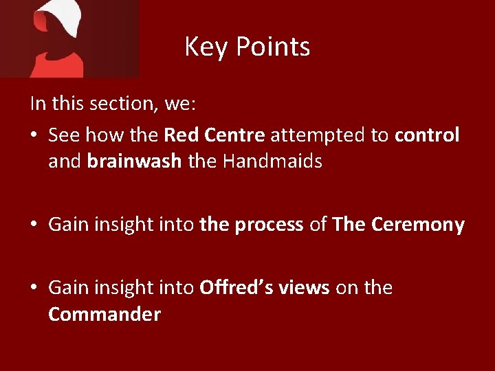 Key Points In this section, we: • See how the Red Centre attempted to Key Points In this section, we: • See how the Red Centre attempted to