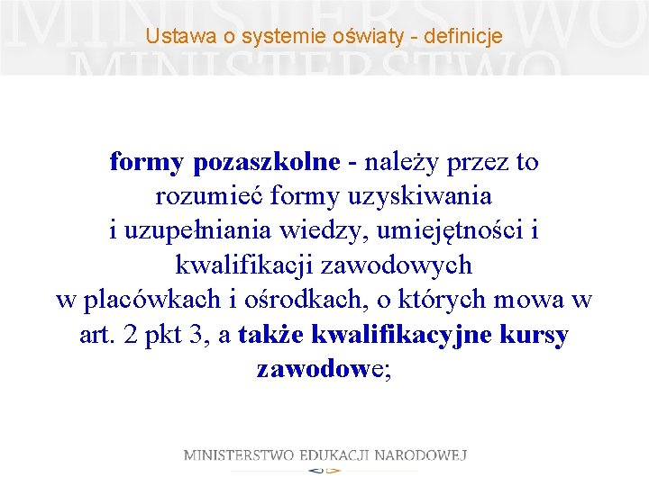 Ustawa o systemie oświaty - definicje formy pozaszkolne - należy przez to rozumieć formy