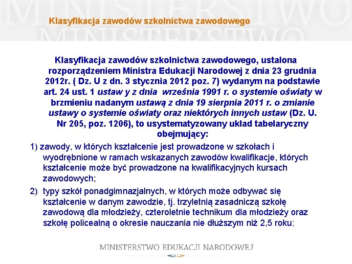 Klasyfikacja zawodów szkolnictwa zawodowego, ustalona rozporządzeniem Ministra Edukacji Narodowej z dnia 23 grudnia 2012