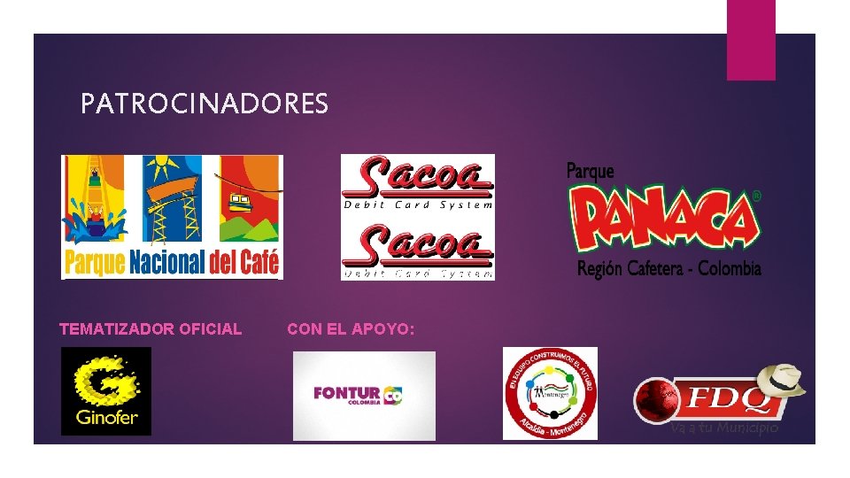 PATROCINADORES TEMATIZADOR OFICIAL CON EL APOYO: 