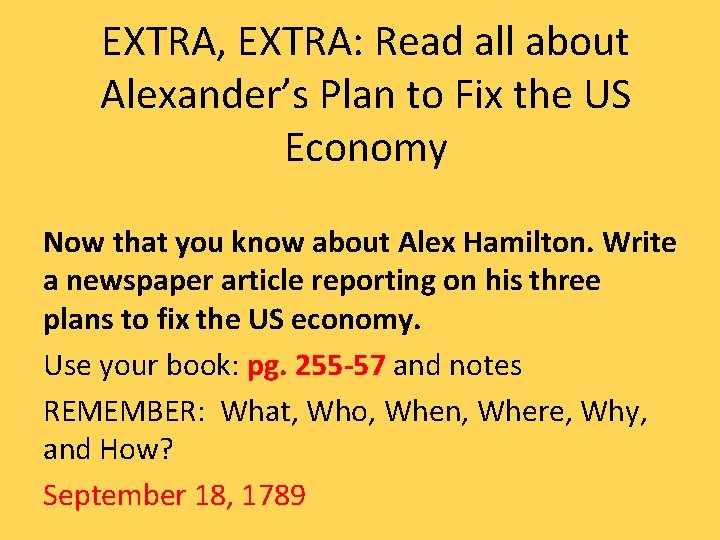 EXTRA, EXTRA: Read all about Alexander’s Plan to Fix the US Economy Now that EXTRA, EXTRA: Read all about Alexander’s Plan to Fix the US Economy Now that