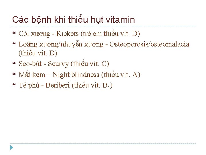 Các bệnh khi thiếu hụt vitamin Còi xương - Rickets (trẻ em thiếu vit.