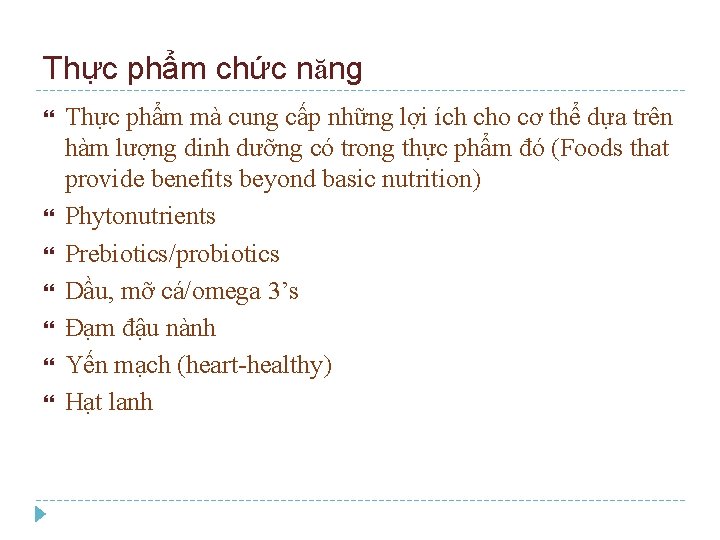 Thực phẩm chức năng Thực phẩm mà cung cấp những lợi ích cho cơ