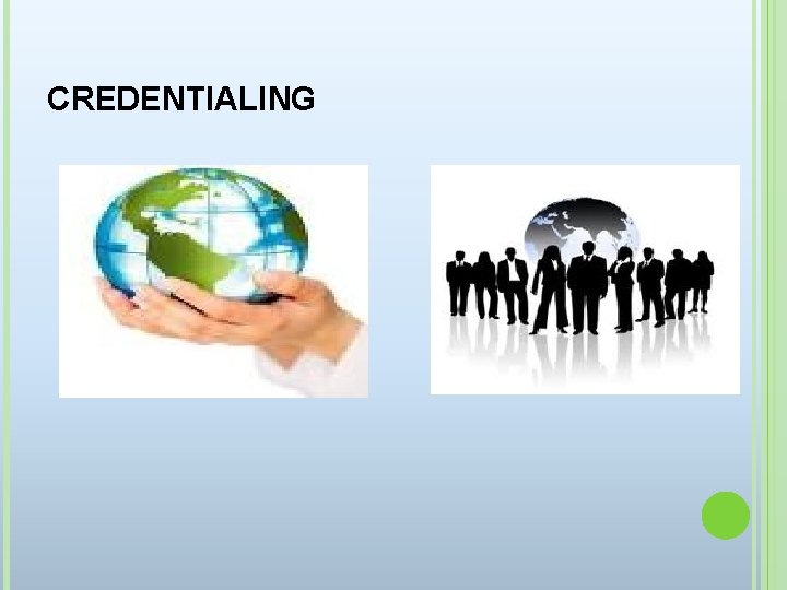 CREDENTIALING 