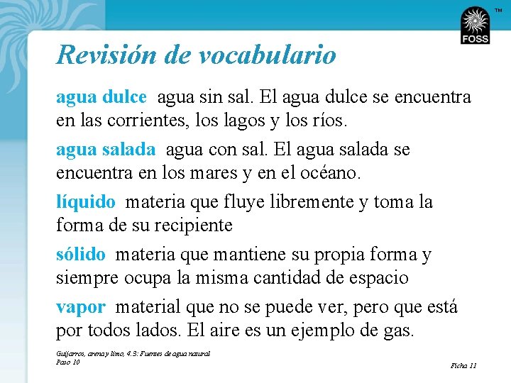 TM Revisión de vocabulario agua dulce agua sin sal. El agua dulce se encuentra