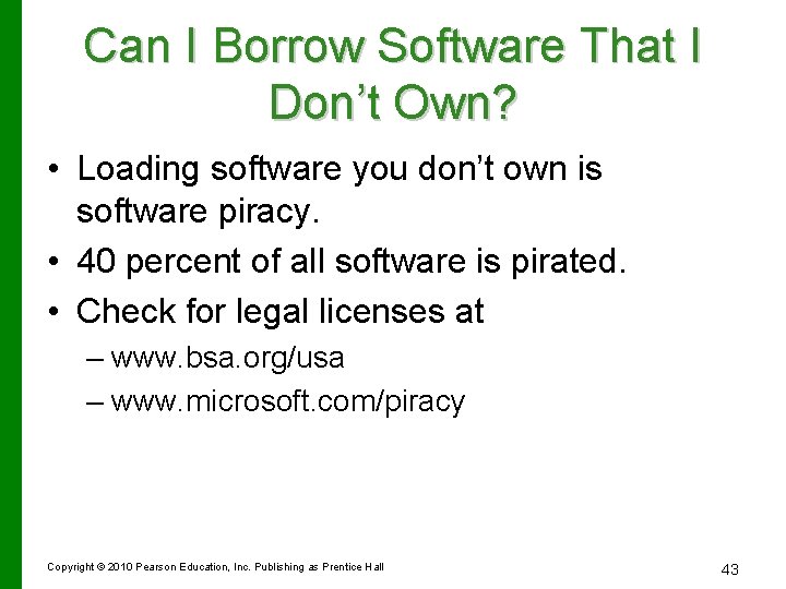 Can I Borrow Software That I Don’t Own? • Loading software you don’t own