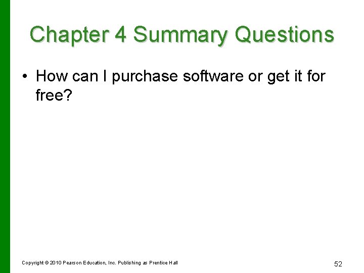 Chapter 4 Summary Questions • How can I purchase software or get it for