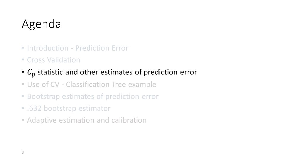 Cross Validation and Other Estimates of Prediction Error