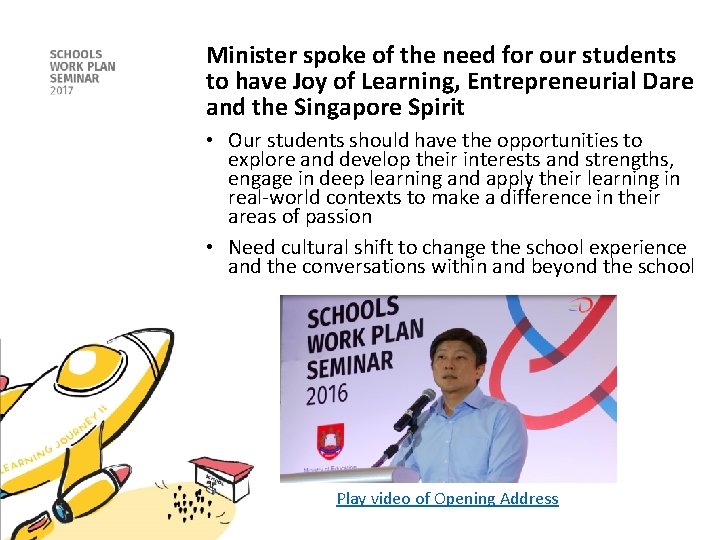 Minister spoke of the need for our students to have Joy of Learning, Entrepreneurial Minister spoke of the need for our students to have Joy of Learning, Entrepreneurial