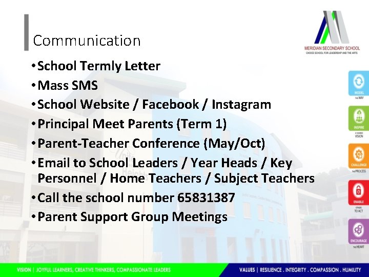 Communication • School Termly Letter • Mass SMS • School Website / Facebook / Communication • School Termly Letter • Mass SMS • School Website / Facebook /