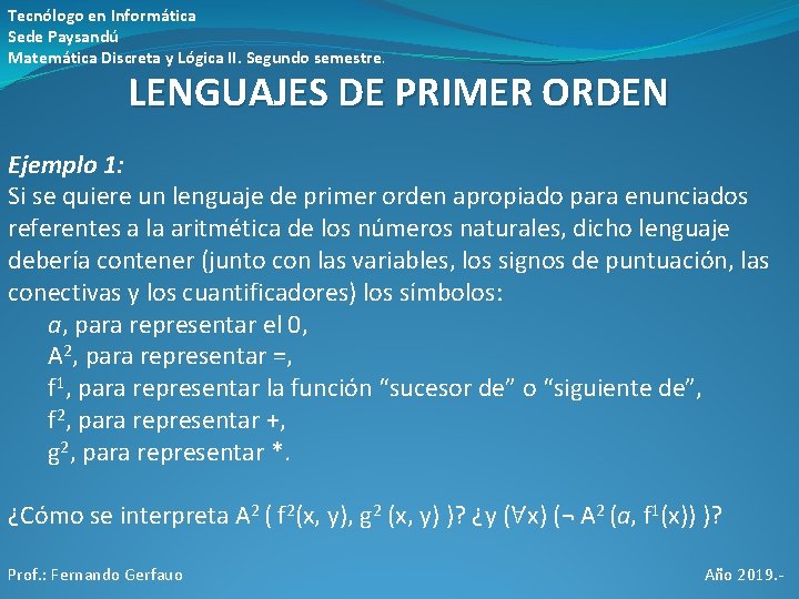 Tecnólogo en Informática Sede Paysandú Matemática Discreta y Lógica II. Segundo semestre. LENGUAJES DE