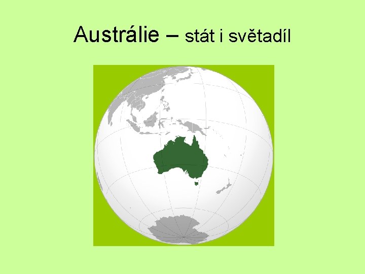 Austrálie – stát i světadíl 