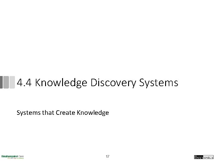 4. 4 Knowledge Discovery Systems that Create Knowledge 17 