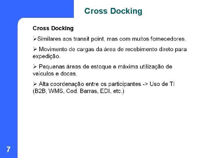 Cross Docking 7 