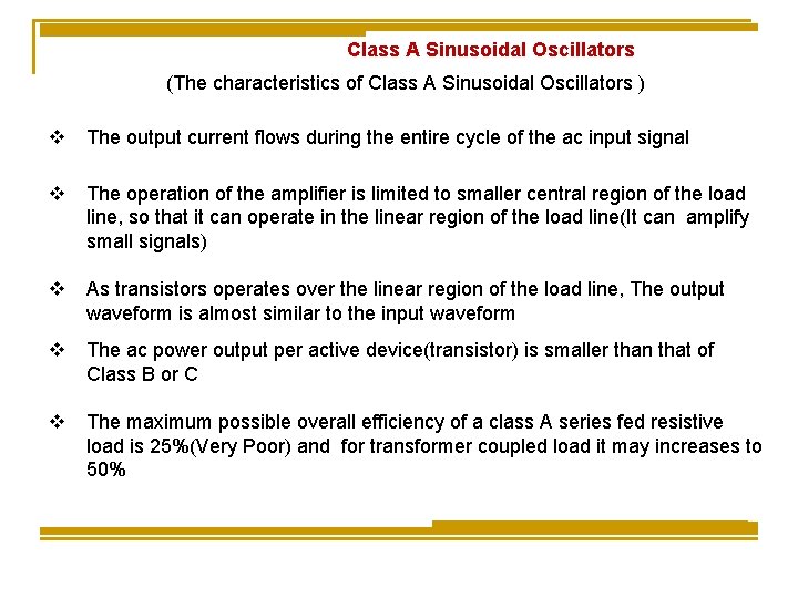 Class A Sinusoidal Oscillators (The characteristics of Class A Sinusoidal Oscillators ) v The