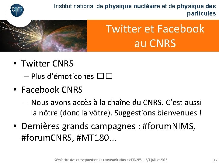 Institut national de physique nucléaire et de physique des particules Twitter et Facebook au