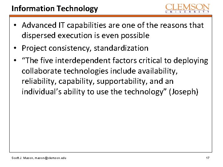 Information Technology • Advanced IT capabilities are one of the reasons that dispersed execution