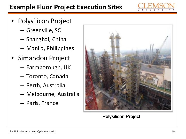 Example Fluor Project Execution Sites • Polysilicon Project – Greenville, SC – Shanghai, China