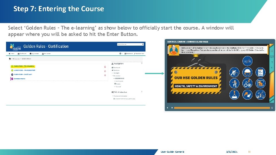 Step 7: Entering the Course Select ‘Golden Rules – The e-learning’ as show below