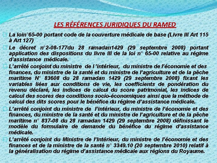 LES RÉFÉRENCES JURIDIQUES DU RAMED � La loin° 65 -00 portant code de la