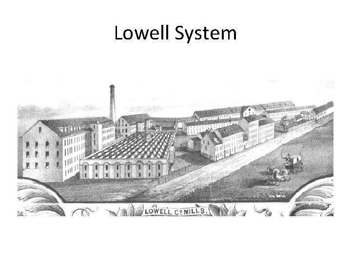 Lowell System 