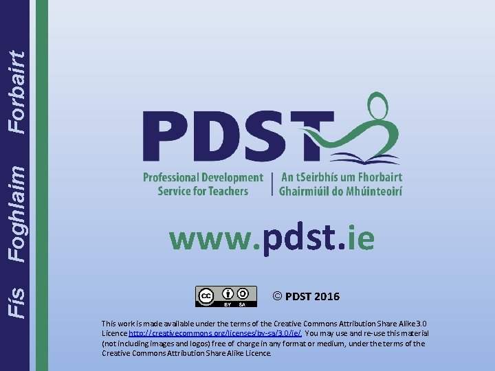 Forbairt Foghlaim Fís www. pdst. ie © PDST 2016 This work is made available