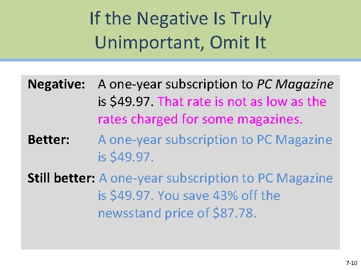 If the Negative Is Truly Unimportant, Omit It Negative: A one-year subscription to PC