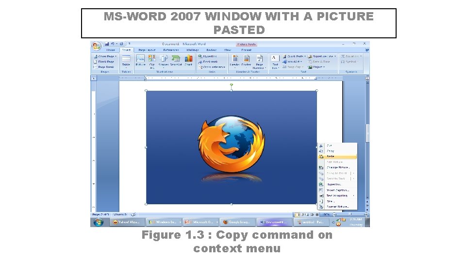 MS-WORD 2007 WINDOW WITH A PICTURE PASTED Figure 1. 3 : Copy command on