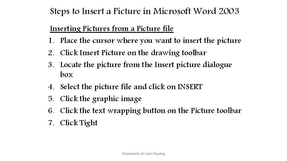 Steps to Insert a Picture in Microsoft Word 2003 Inserting Pictures from a Picture