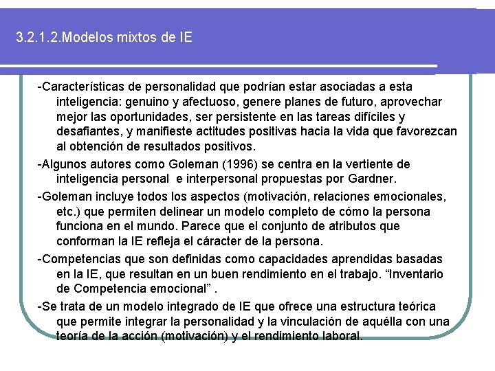 3. 2. 1. 2. Modelos mixtos de IE -Características de personalidad que podrían estar