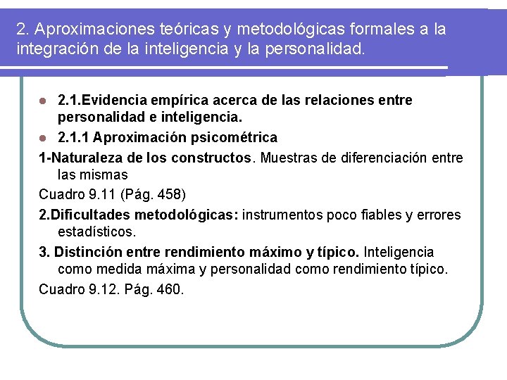 2. Aproximaciones teóricas y metodológicas formales a la integración de la inteligencia y la