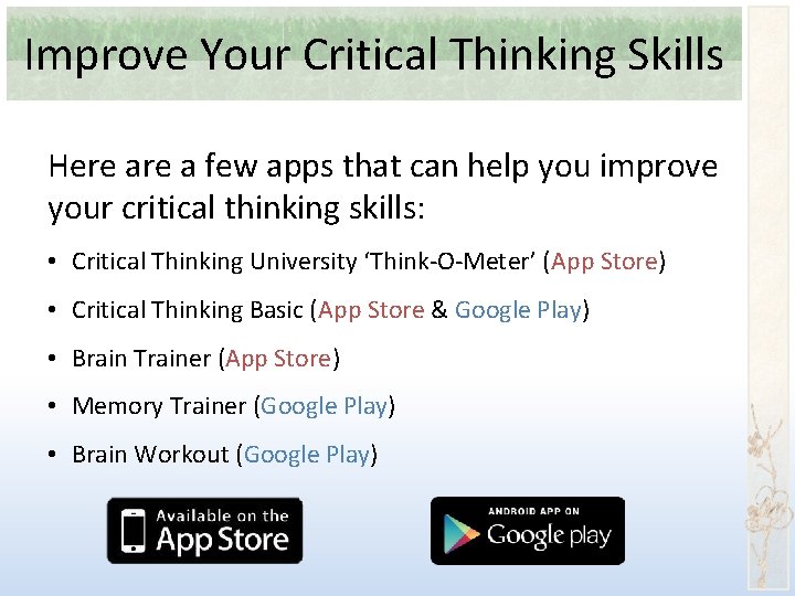 Improve Your Critical Thinking Skills Here a few apps that can help you improve