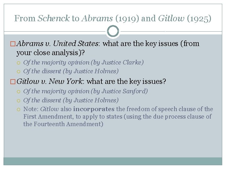 From Schenck to Abrams (1919) and Gitlow (1925) � Abrams v. United States: what