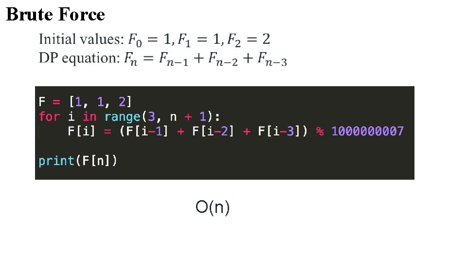 Brute Force O(n) 