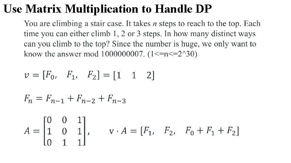 Use Matrix Multiplication to Handle DP 