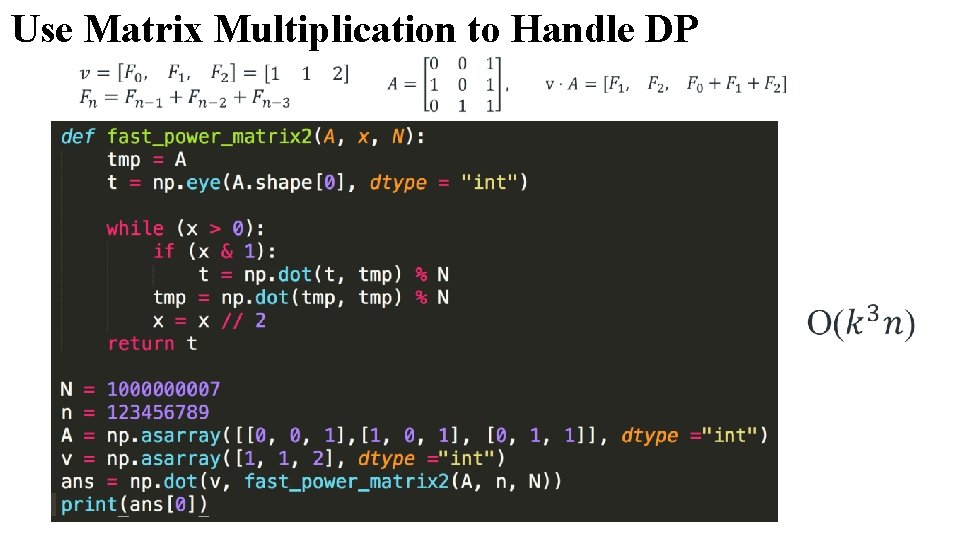 Use Matrix Multiplication to Handle DP 