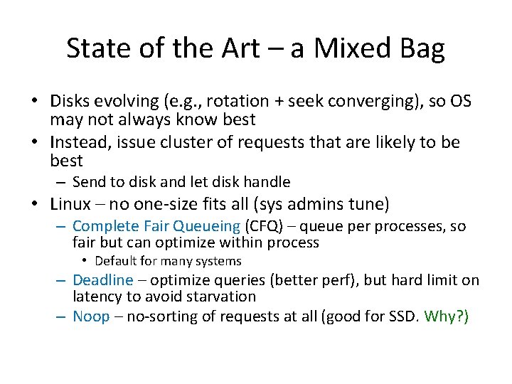 State of the Art – a Mixed Bag • Disks evolving (e. g. ,