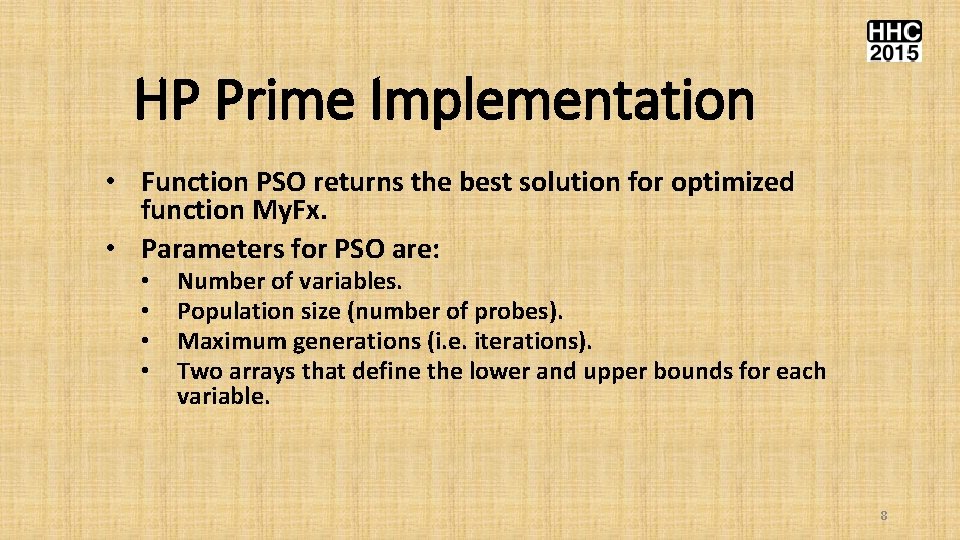 HP Prime Implementation • Function PSO returns the best solution for optimized function My.