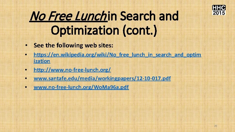No Free Lunch in Search and Optimization (cont. ) • See the following web