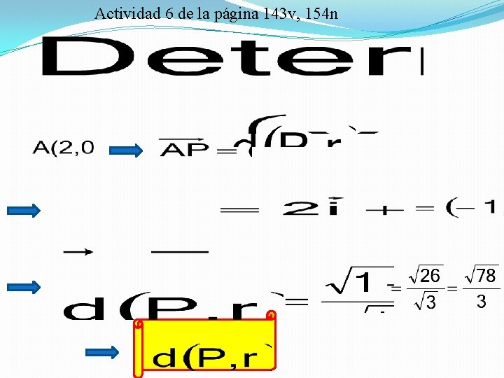 Actividad 6 de la página 143 v, 154 n 